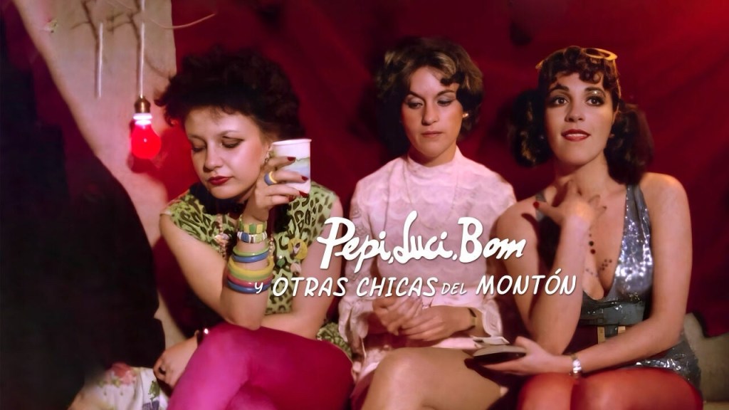 La movida, Almodóvar y el punk: Pepi, Luci, Bom y otras chicas del&nbsp;montón